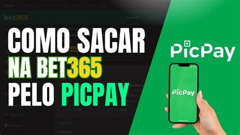 saque bet365 picpay